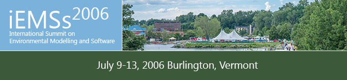 3rd International Congress on Environmental Modelling and Software - Burlington, Vermont, USA - July 2006