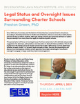 Legal Status and Oversight Issues Surrounding Charter Schools by Preston Green, PhD