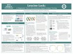 Leucine Lock: A Diagnostic Tool to Revolutionize Rapid Antigen Testing by Kaitlyn Robinson, Jonathon Hill, Benjamin Johnson, and Matt Goff