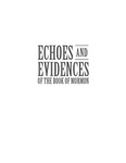 Echoes and Evidences of the Book of Mormon by Donald W. Parry, Daniel C. Peterson, and John W. Welch