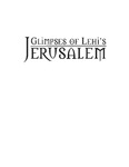 Glimpses of Lehi's Jerusalem by Jo Ann H. Seely, David Rolph Seely, and John W. Welch