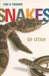 Snakes of Utah by Douglas C. Cox and Wilmer W. Tanner