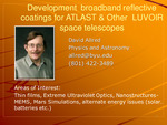 Development Broadband Reflective Coatings for ATLAST and Other LUVOIR Space Telescopes by David D. Allred