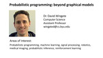 Probabilistic Programming: Beyond Graphical Models by David Wingate