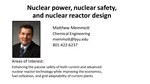 Nuclear Power, Nuclear Safety, and Nuclear Reactor Design by Matthew Memmott