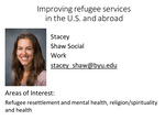 Improving refugee services in the U.S. and abroad by Stacey Shaw