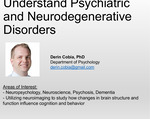 Understand Psychiatric and Neurodegenerative Disorders