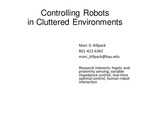 Controlling Robots in Cluttered Environments by Marc D. Killpack