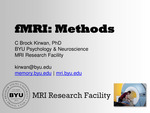 fMRI: Methods by C Brock Kirwan