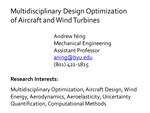 Multidisciplinary Design Optimization of Aircraft and Wind Turbines by Andrew Ning