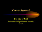 Cancer Research by Kim ONeill