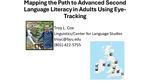 Mapping the Path to Advanced Second Language Literacy in Adults Using Eye-Tracking by Troy L. Cox