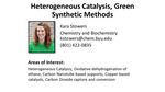 Heterogeneous Catalysis, Green Synthetic Methods by Kara Stowers