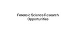 Forensic Science Research Opportunities by Conrad Monson