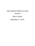 Anti-Catholic Folklore in Latin America by Bryce Tucker