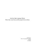 American Sign Language Idioms: Where they come from, and the people who use them. by Amanda Reece